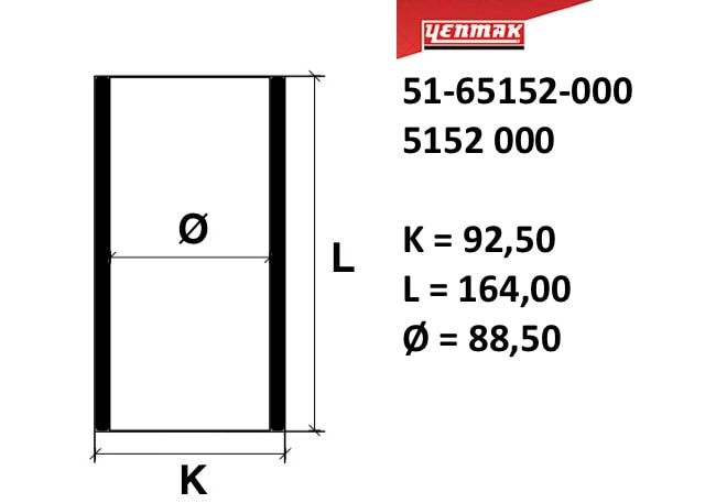 89,00 mm. Гильза k=92,5 l=164 - YENMAK 5165152000