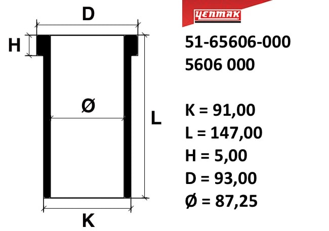 88,00 mm. Гильза k=91, l=147, h=5, d=93 - YENMAK 5165606000