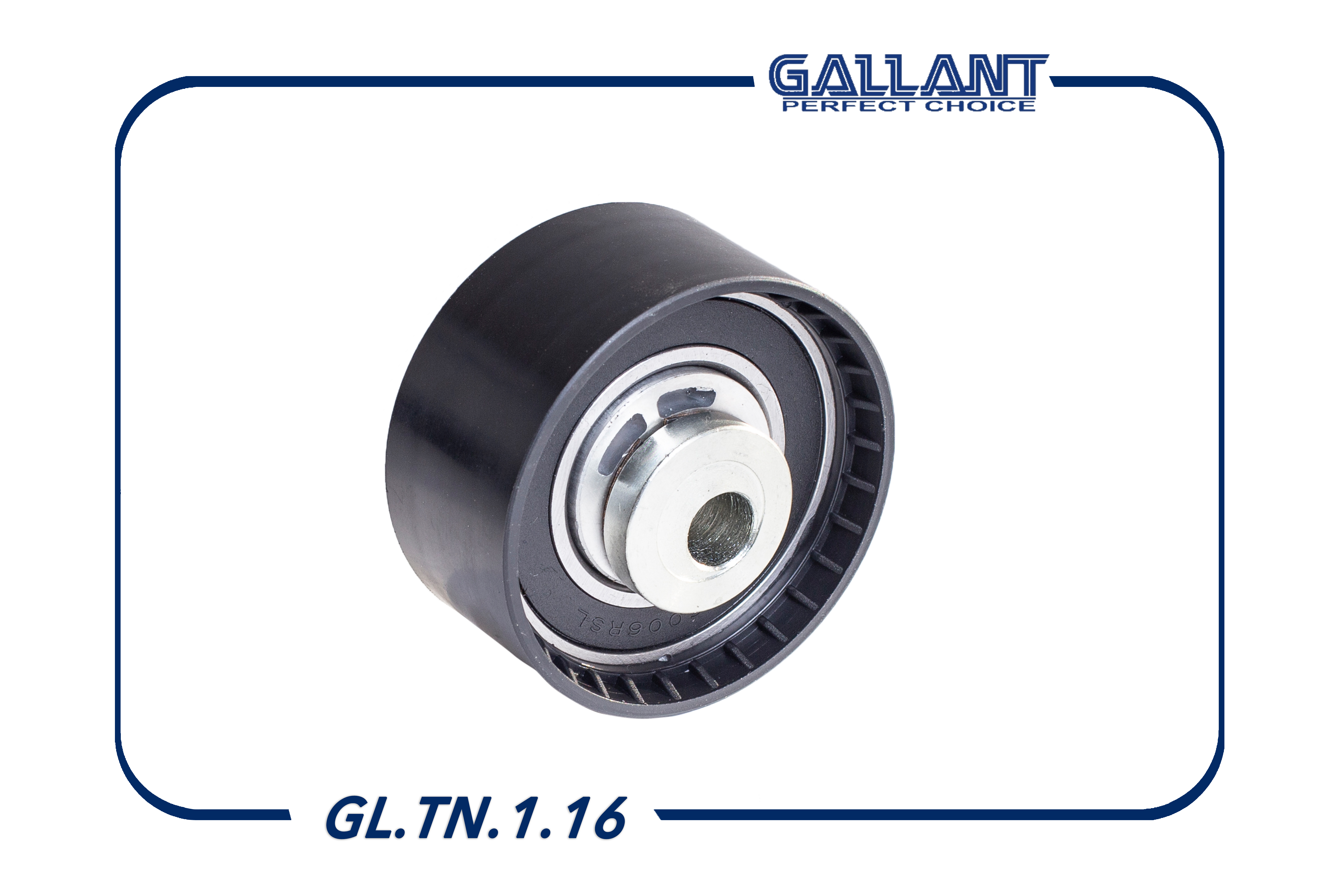 Ролик натяжителя ремня ГРМ натяжной - Gallant GL.TN.1.16
